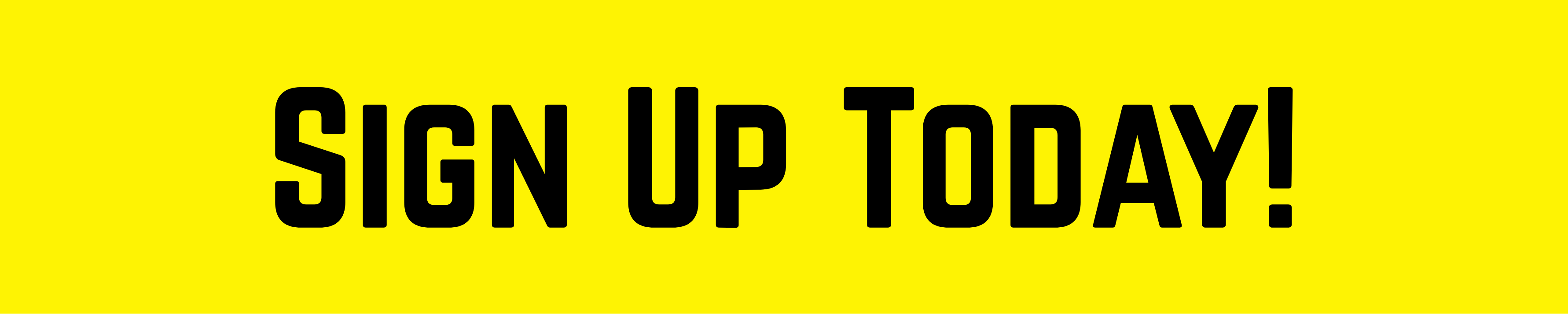 Bright yellow button with text "Sign Up Today" in black