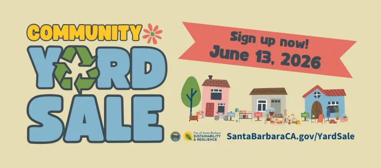 Flyer for the Santa Barbara Community Yard Sale, featuring bold yellow and blue text on a beige background. The event is scheduled for Saturday from 8 AM to 2 PM. Logos for the City of Santa Barbara Sustainability & Resilience program are included, along with a website link
