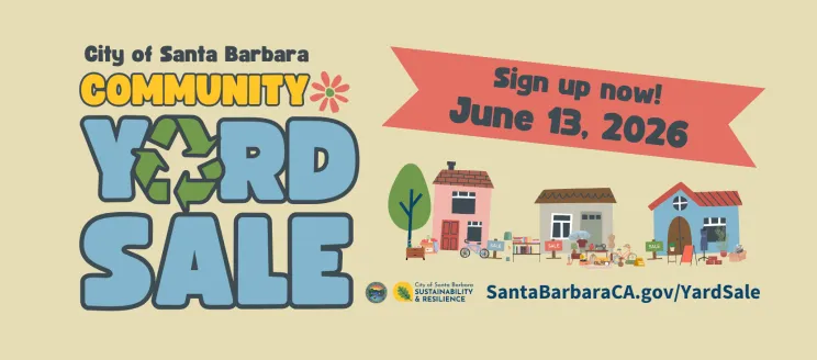 Flyer for the Santa Barbara Community Yard Sale, featuring bold yellow and blue text on a beige background. The event is scheduled for Saturday from 8 AM to 2 PM. Logos for the City of Santa Barbara Sustainability & Resilience program are included, along with a website link
