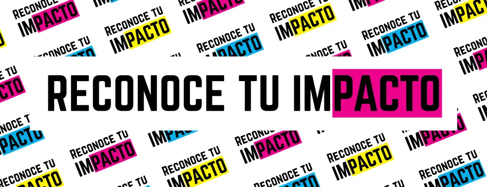 Reconoce tu impacto