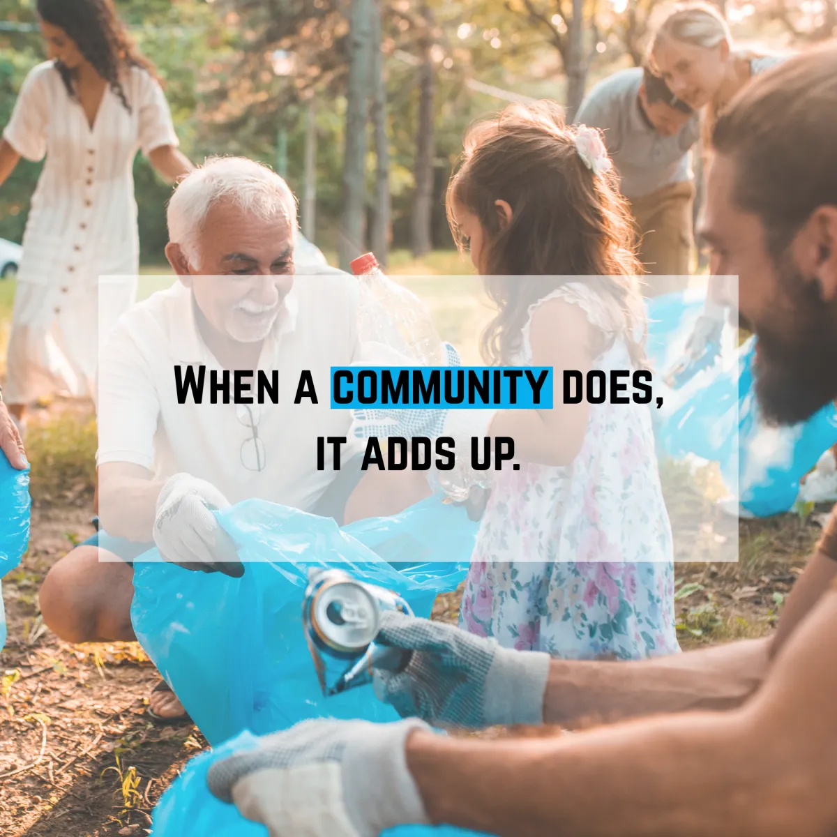 When a community does, it adds up.