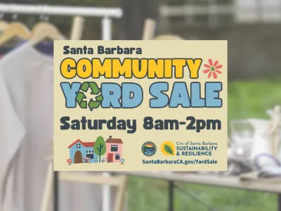 Flyer for the Santa Barbara Community Yard Sale, featuring bold yellow and blue text on a beige background. The event is scheduled for Saturday from 8 AM to 2 PM. Logos for the City of Santa Barbara Sustainability & Resilience program are included, along with a website link