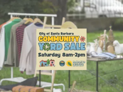 Flyer for the Santa Barbara Community Yard Sale, featuring bold yellow and blue text on a beige background. The event is scheduled for Saturday from 8 AM to 2 PM. Logos for the City of Santa Barbara Sustainability & Resilience program are included, along with a website link